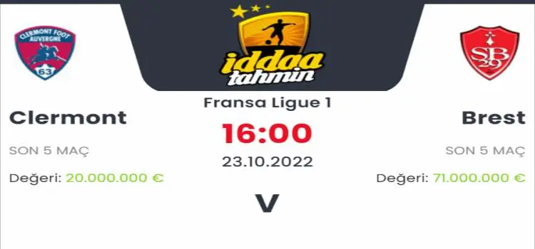 Clermont Brest İddaa Maç Tahmini 23 Ekim 2022