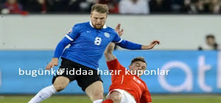 bugünkü iddaa hazır kuponlar