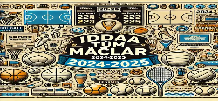 İddaa tüm maçlar 2024-2025