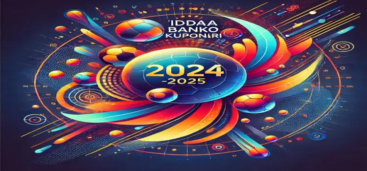 İddaa Banko Kuponları 2024-2025