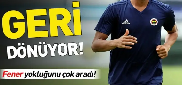 Fenerbahçe'nin yokluğunu çok aradığı futbolcu geri dönüyor