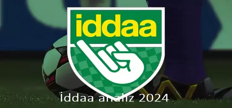 İddaa analiz 2024