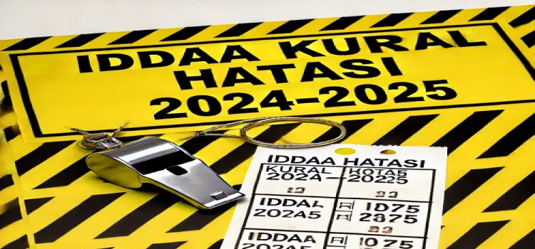 İddaa Kural Hatası 2024-2025