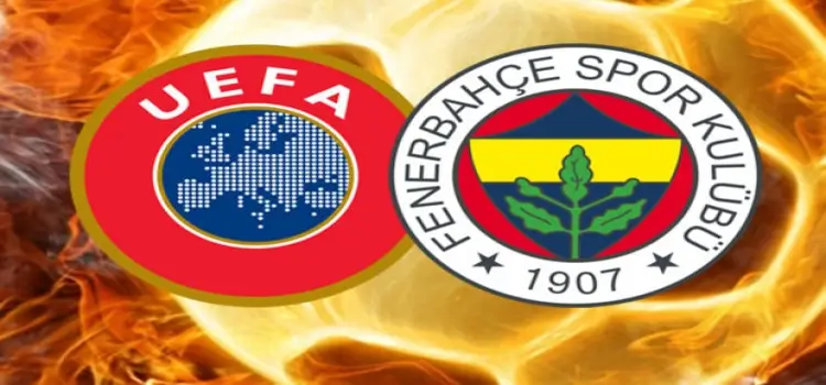 UEFA'dan Fenerbahçe'ye büyük şk!