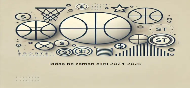 İddaa ne zaman çıktı 2024-2025