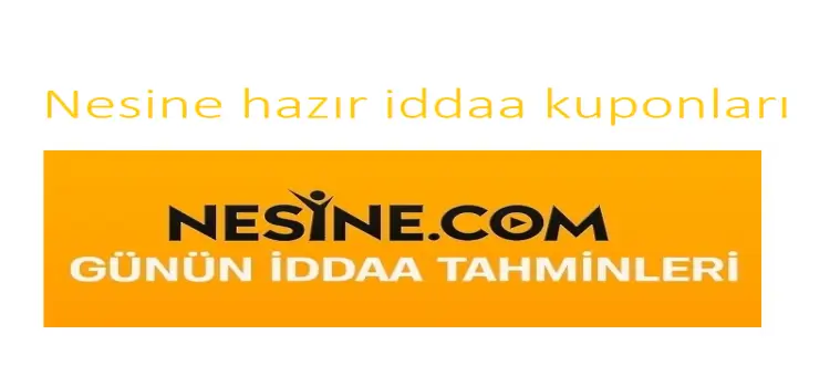 Nesine hazır iddaa kuponları 2024