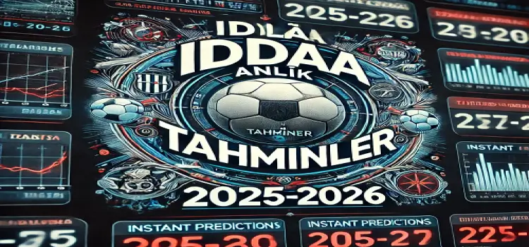 İddaa anlık tahminler 2025-2026