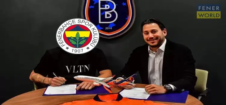 Fenerbahçe'den ayrıldı, Başakşehir'le sözleşme imzaladı