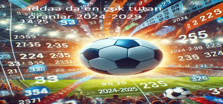 İddaa da en çok tutan oranlar 2024-2025