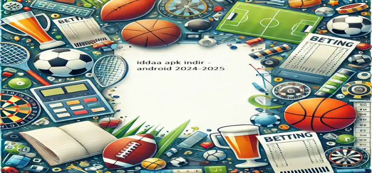 iddaa apk indir - android 2024-2025