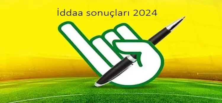 İddaa sonuçları 2024