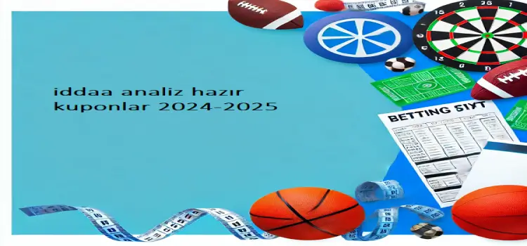 iddaa banko hazır kuponlar 2024-2025