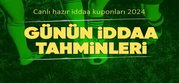 Canlı hazır iddaa kuponları 2024