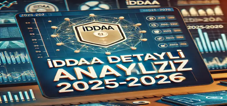 İddaa detaylı analiz 2025-2026