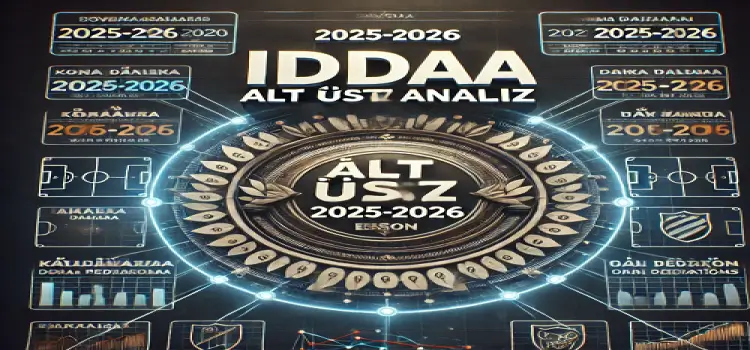 İddaa alt üst analiz 2025-2026