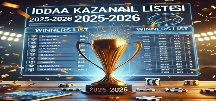 İddaa kazananlar listesi 2025-2026