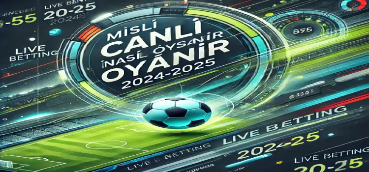 Misli canlı iddaa nasıl oynanır 2024-2025