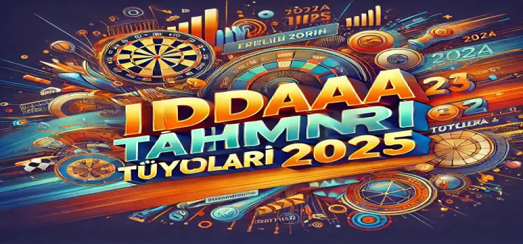 İddaa Tahminleri Tüyoları 2024-2025