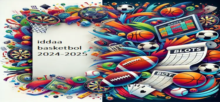 iddaa basketbol 2024-2025