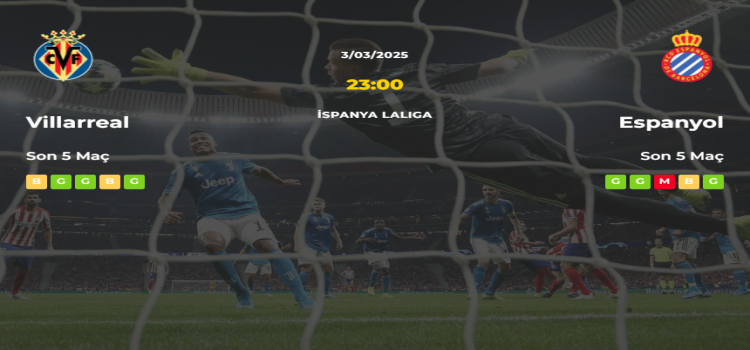 Villarreal Espanyol İddaa Maç Tahmini 03 Mart 2025